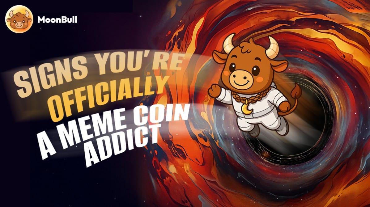 Signs You Might Be a Meme Coin Addict