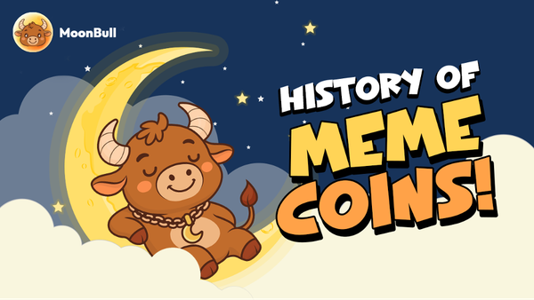 Feature image of the MoonBull character sitting on the moon, with text that reads "History of Meme Coins!"